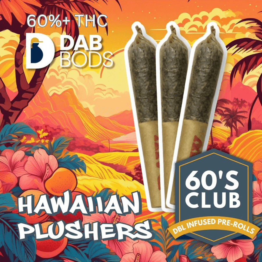 Dab Bods Hawaiian Plushers 60s+ Dbl Infused Pre-rolls 3x0.5g 3x0.5g Morden Vape SuperStore and Cannabis Manitoba Canada